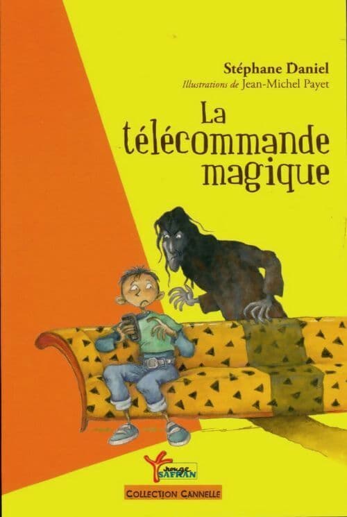 La télécommande magique - Stéphane Daniel